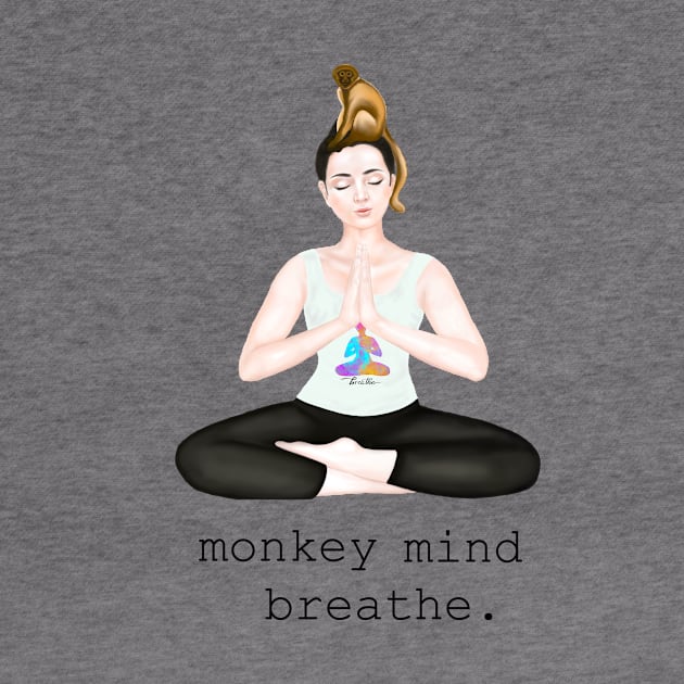 monkey mind. breathe by Breathe Serene 